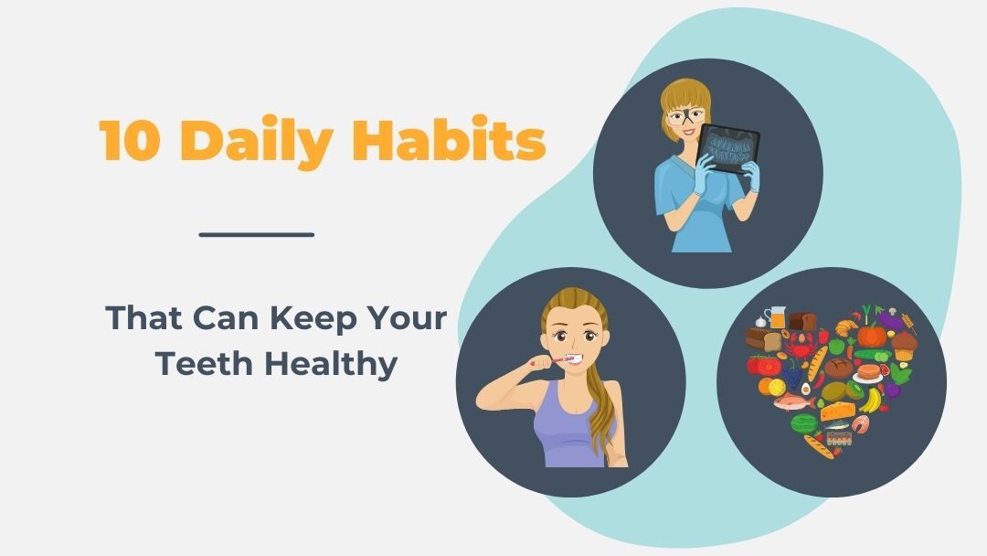 5 Daily Habits That Can Improve Your Oral Health